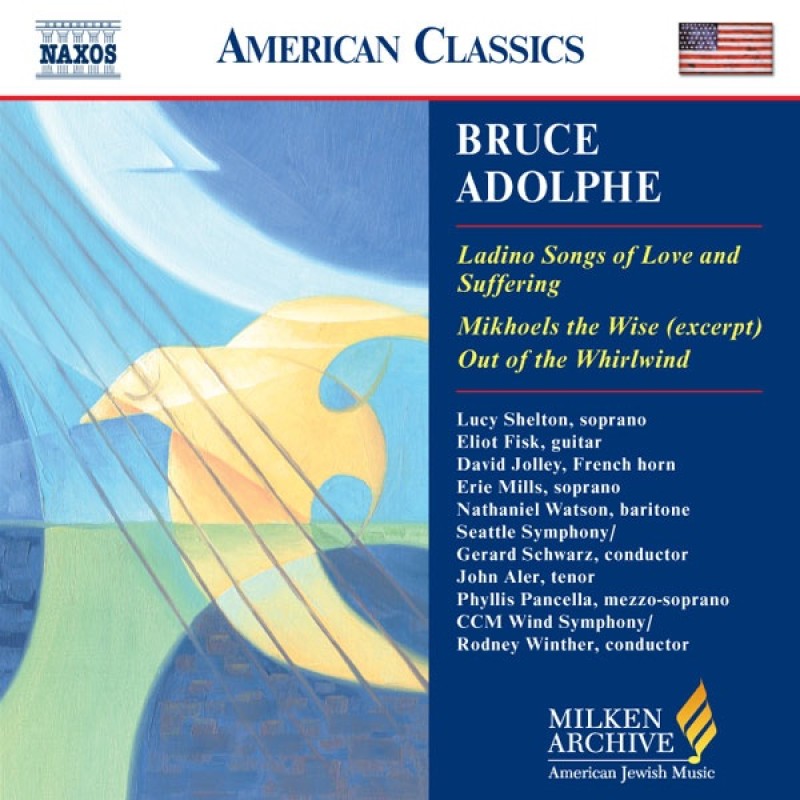 Ladino Songs of Love and Suffering, Mikhoels the Wise (excerpt), Out of the Whirlwind — Bruce Adolphe 