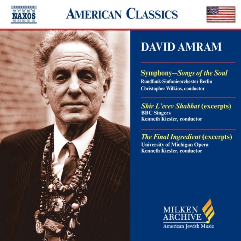 Songs of the Soul (symphony), Shir L'erev Shabbat (excerpts) The Final Ingredient (excerpts) — David Amram 