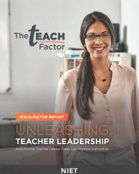 teach factor report unleashing teacher leadership cover
